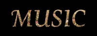 the word music in gold letters on a black background